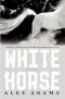 [White Horse 01] • White Horse